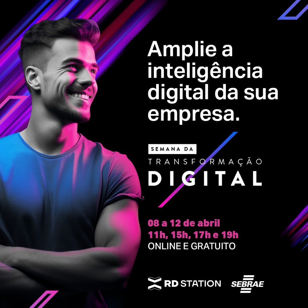 Sebrae/SC e RD Station promovem a Semana da Transformação Digital 2024, de 8 a 12 de abril