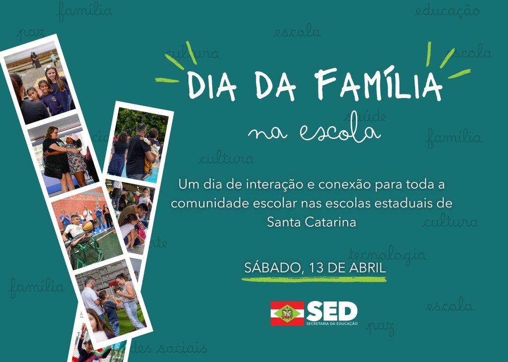 DIA DA FAMÍLIA NA ESCOLA SERÁ CELEBRADO NO DIA 13 DE ABRIL NAS ESCOLAS ESTADUAIS DE SC