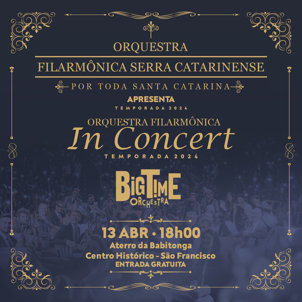 Orquestra Filarmônica Serra Catarinense e Big Time Orchestra apresentam durante a 34ª Festilha em São Francisco do Sul