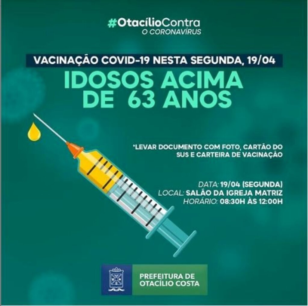 Otacílio Costa continua com a vacinação dos idosos acima dos 63 anos