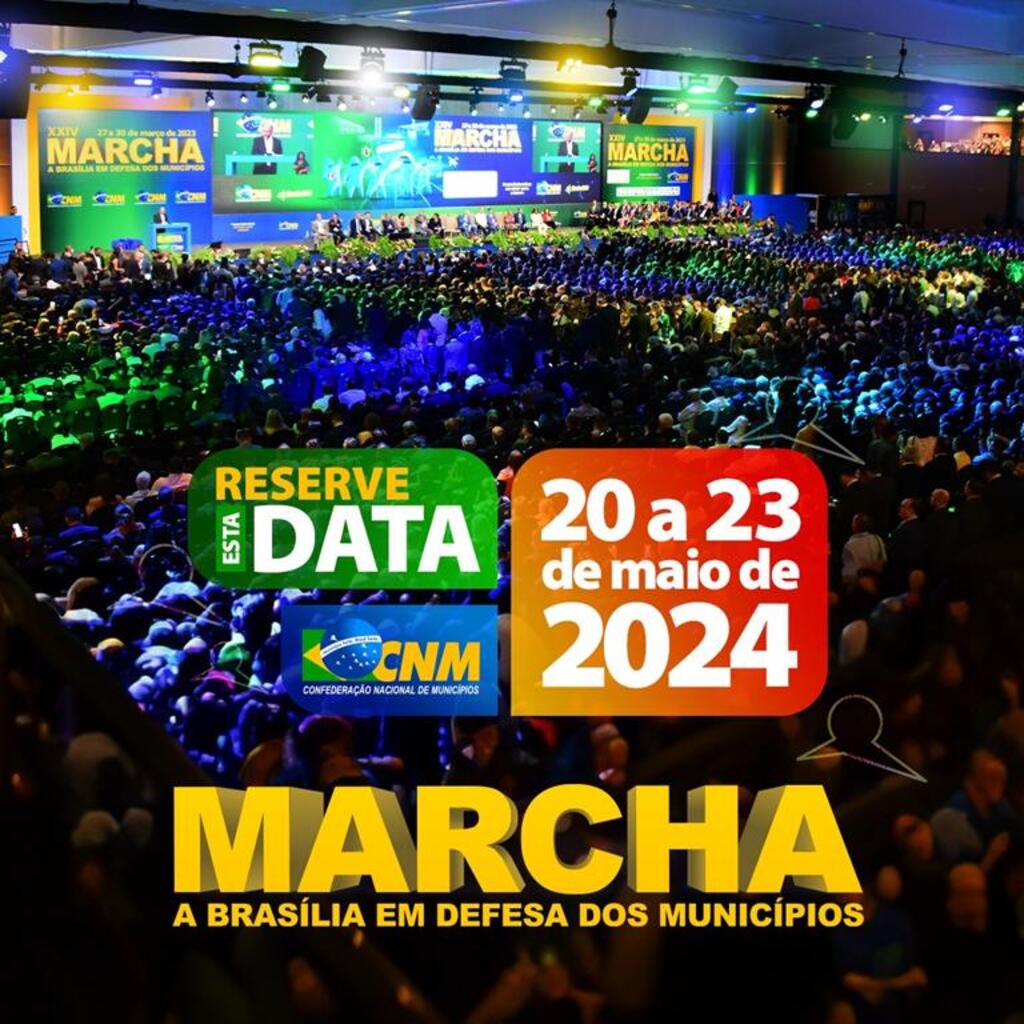 XXV MARCHA EM DEFESA DOS MUNICÍPIOS ACONTECE DE 20 A 23 DE MAIO EM BRASÍLIA