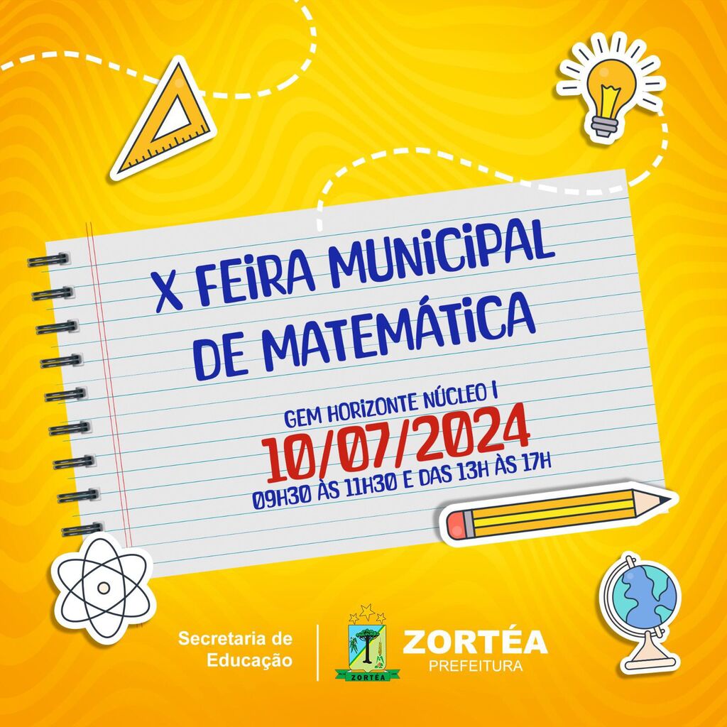  X FEIRA MUNICIPAL DE MATEMÁTICA DE ZORTÉA 