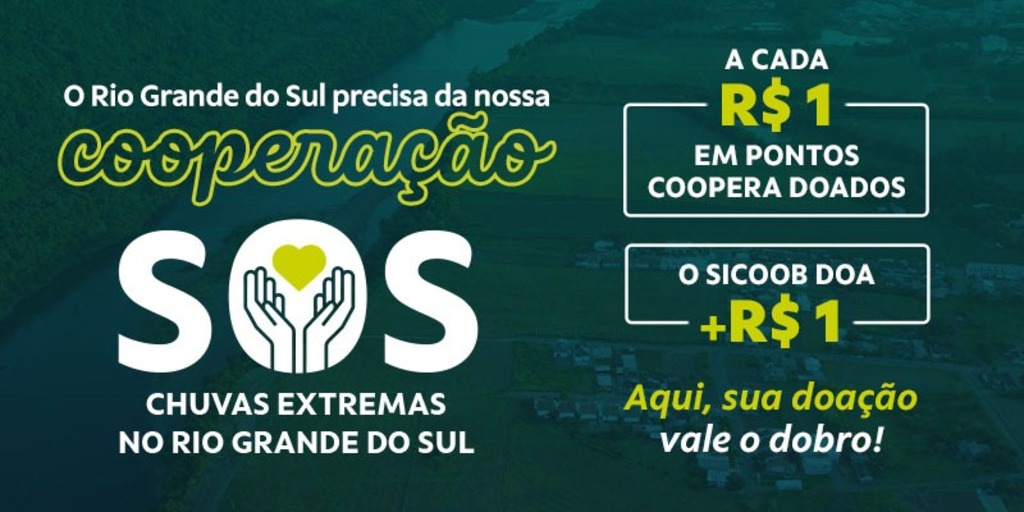 Campanha promovida pelo Sicoob arrecada valor superior a R$ 8,5 milhões para o Rio Grande do Sul