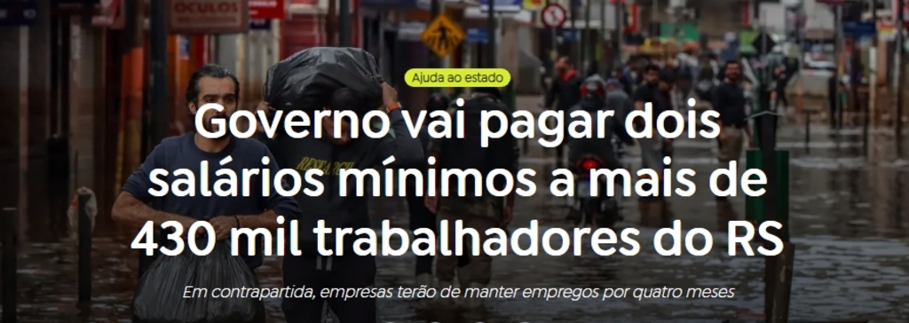 Governo vai pagar dois meses de salários mínimos a trabalhadores do RS