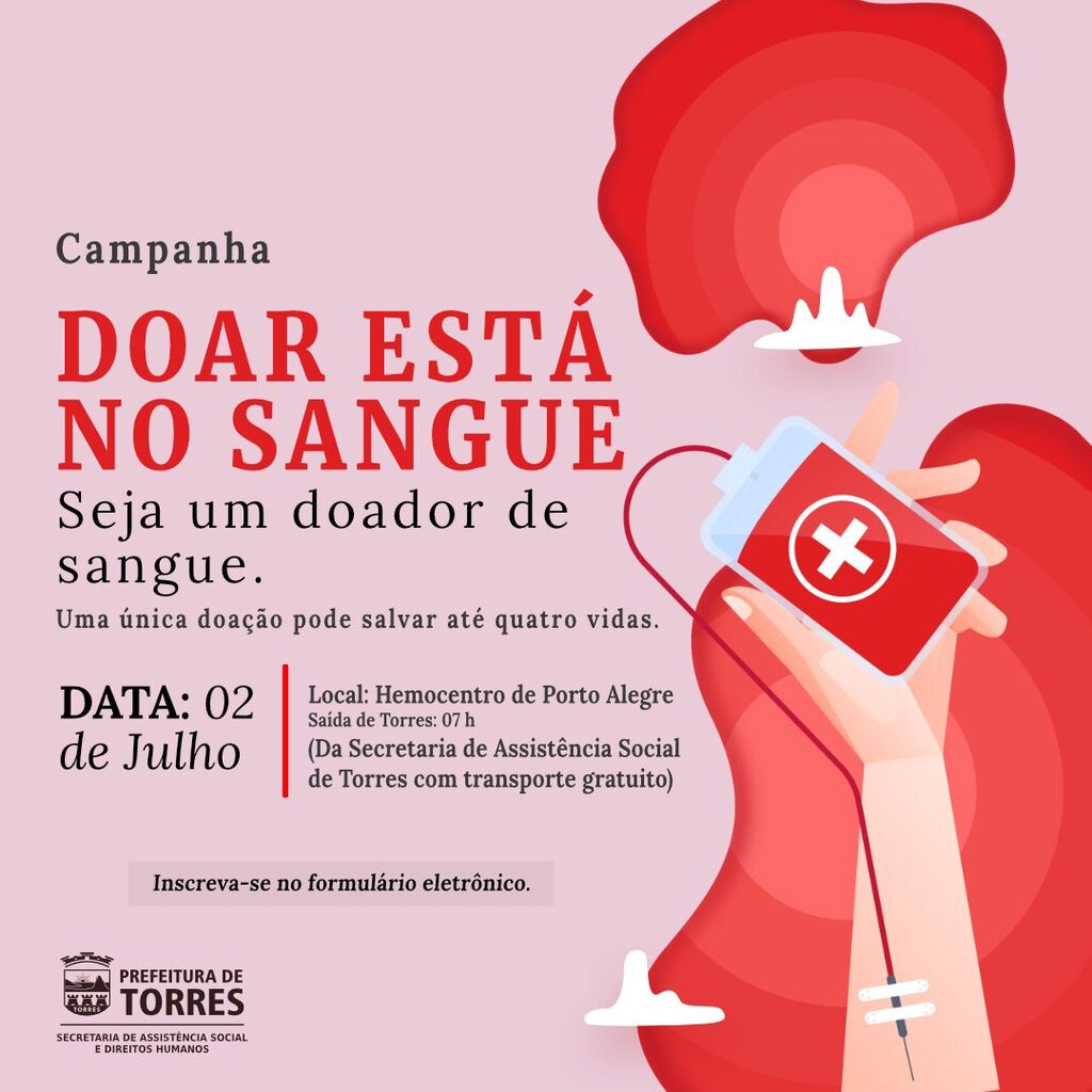 ASSISTÊNCIA SOCIAL DE TORRES PROMOVE CAMPANHA DE DOAÇÃO DE SANGUE E MEDULA