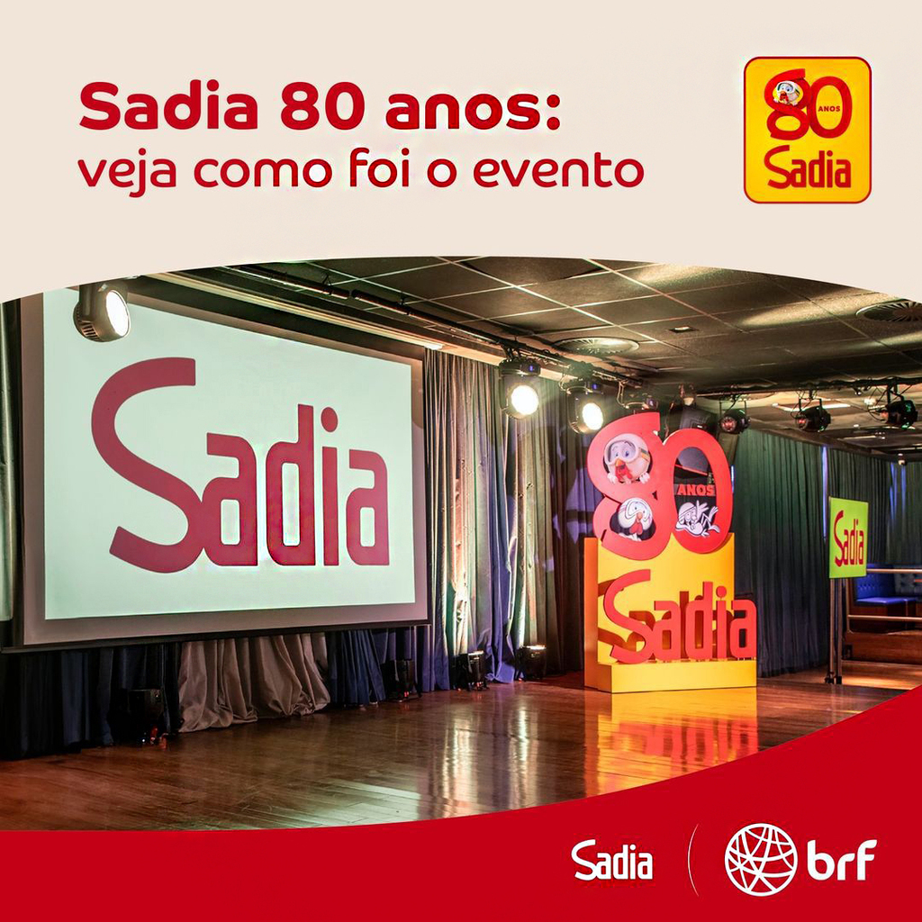 Sadia 80 anos veja como foi o evento