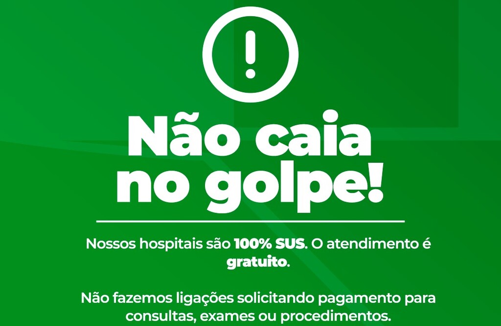 Secretaria alerta para golpe com cobrança por atendimento nos hospitais públicos