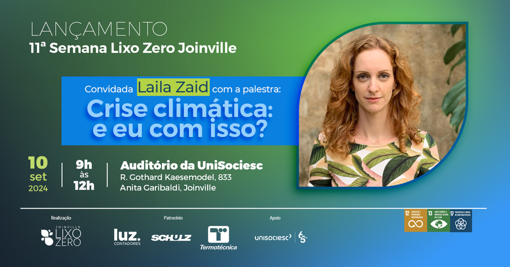 Palestra com Laila Zaid abre Semana Lixo Zero em Joinville