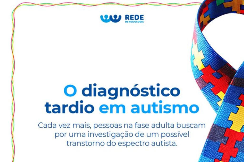 O Diagnóstico Tardio do Transtorno do Espectro Autista (TEA) em adultos e idosos