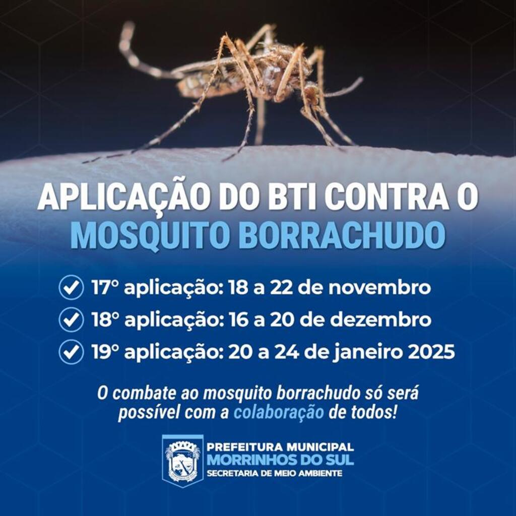 MORRINHOS DO SUL LANÇA O CRONOGRAMA DE APLICAÇÃO DO BTI CONTRA O MOSQUITO BORRACHUDO