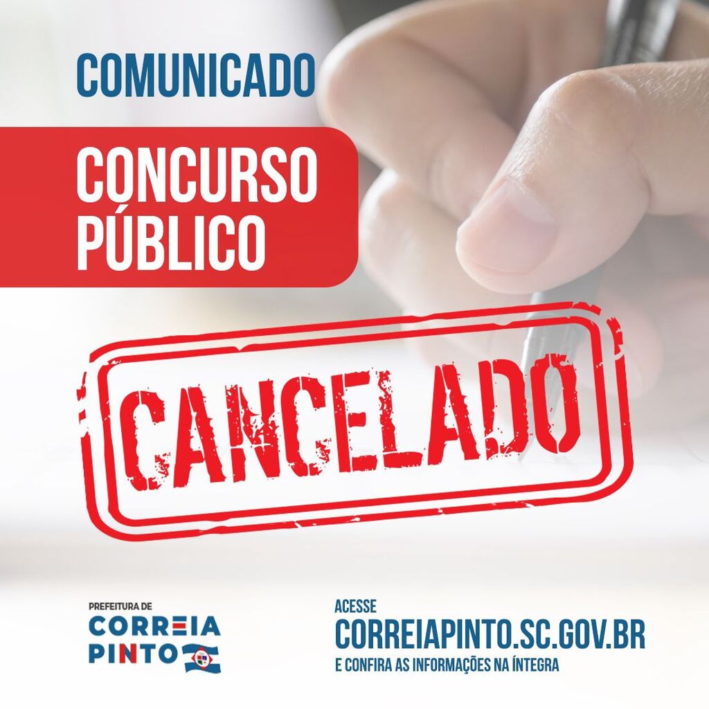 Prefeitura de Correia Pinto informa cancelamento do Concurso Público