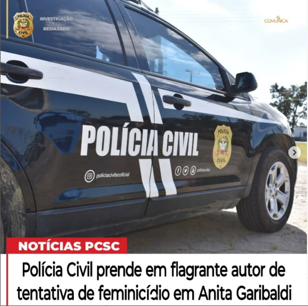 POLÍCIA CIVIL EFETUA PRISÃO EM FLAGRANTE DE AUTOR DE TENTATIVA DE FEMINICÍDIO EM ANITA GARIBALDI