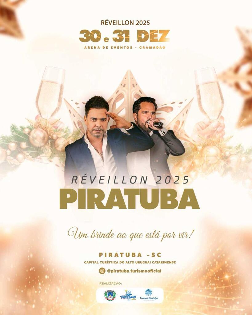 RÉVEILLON 2025 DE PIRATUBA TERÁ DOIS DIAS DE FESTA COM ENTRADA GRATUITA, SHOW NACIONAL DE ZEZÉ DI CAMARGO & LUCIANO E GRANDE QUEIMA DE FOGOS