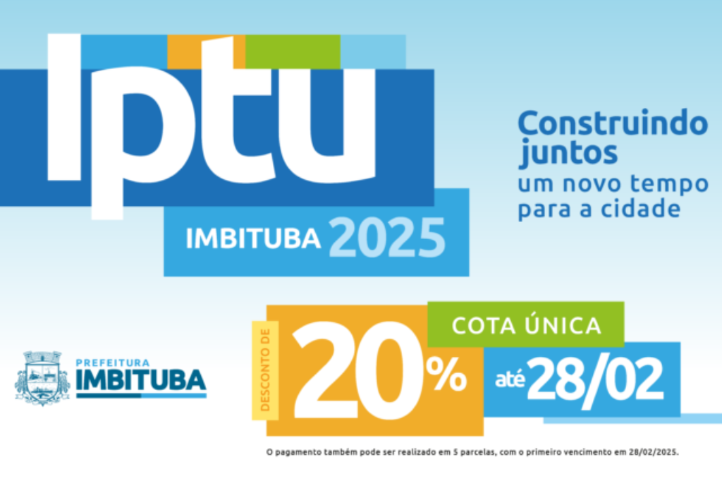 IPTU 2025: Pagamento com desconto de 20% vai até 28 de fevereiro em Imbituba