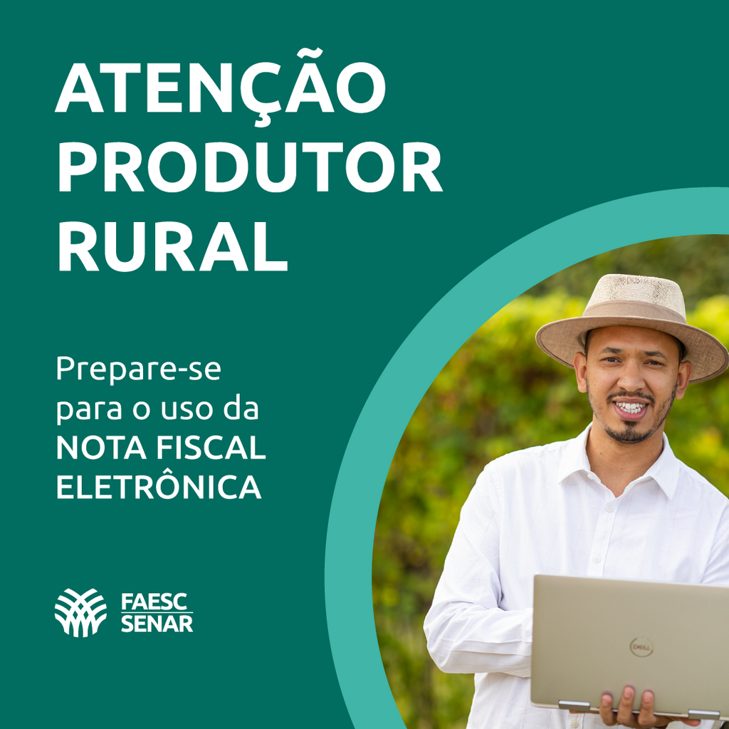 ATENÇÃO PRODUTOR RURAL - Confira o comunicado técnico da CNA com orientações sobre a Nota Fiscal Eletrônica