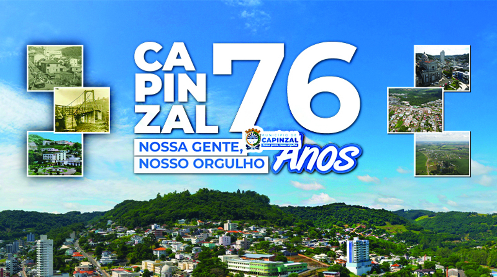 Capinzal 76 Anos: Confira a programação da comemoração na cidade